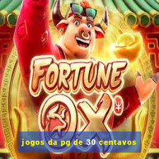 jogos da pg de 30 centavos